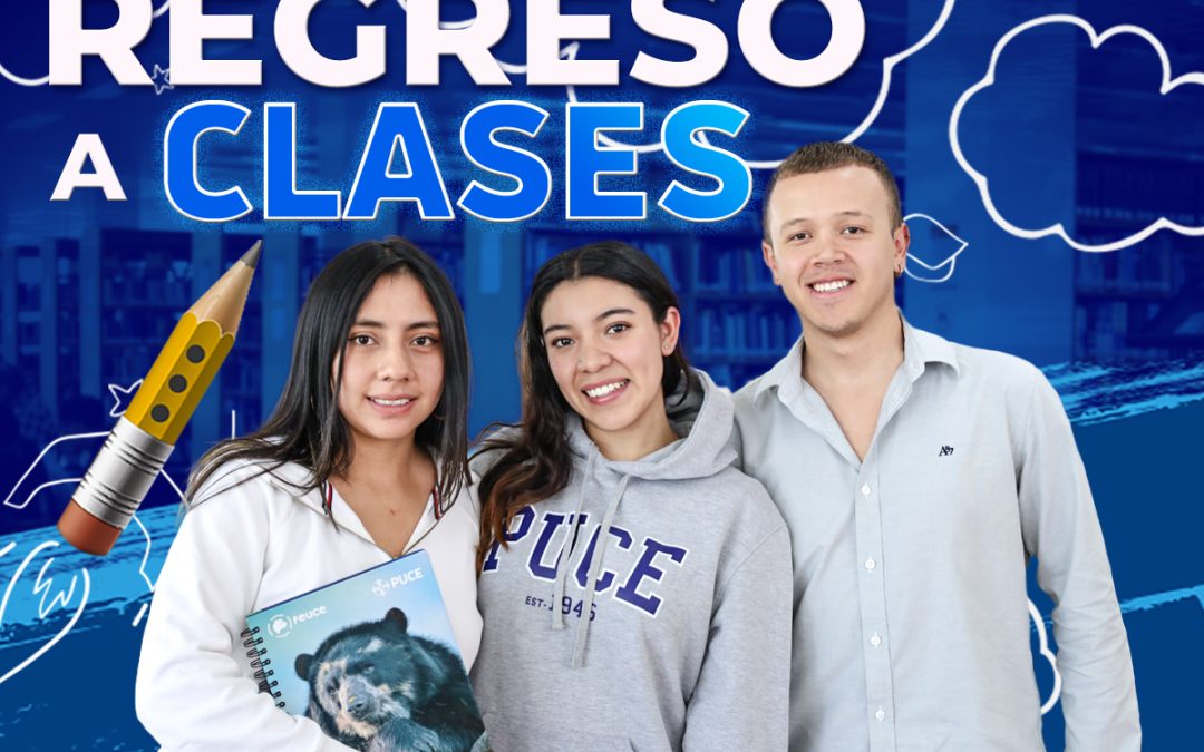 Regreso a clases PUCE septiembre 2024