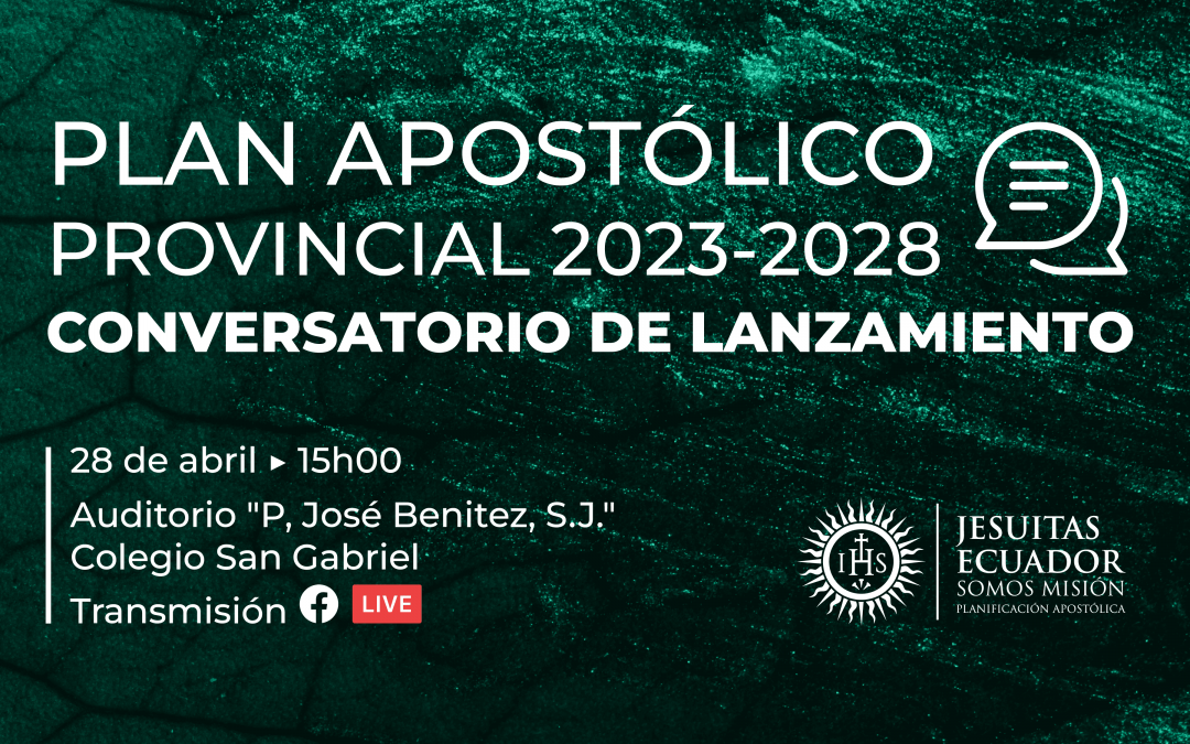 Conversatorio de Lanzamiento del Plan Apostólico Provincial 2023-2028